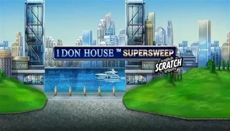 1 Don House Supersweep Scrach Bodog