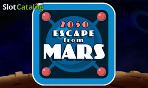 2050 Escape From Mars Bet365