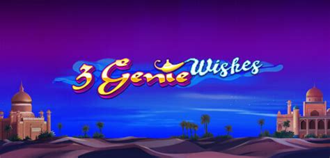 3 Genie Wishes Betsul
