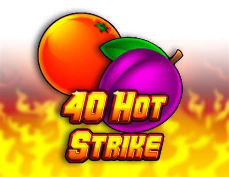 40 Hot Strike Blaze
