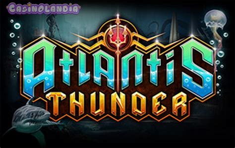 Atlantis Thunder Brabet