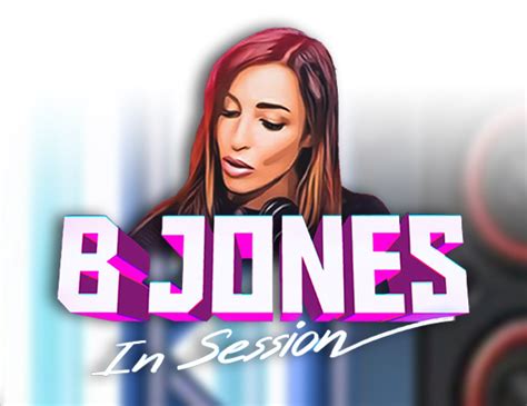 B Jones In Session Slot - Play Online