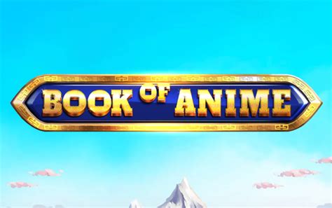 Book Of Anime Slot Gratis