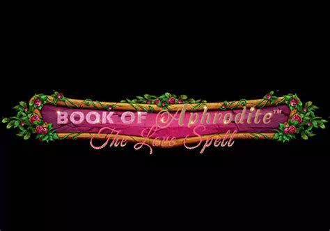 Book Of Aphrodite The Love Spell Betano