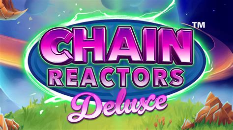 Chain Reactors Deluxe Leovegas