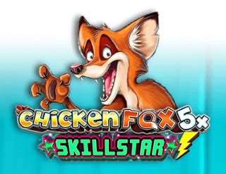 Chicken Fox 5x Skillstars Blaze