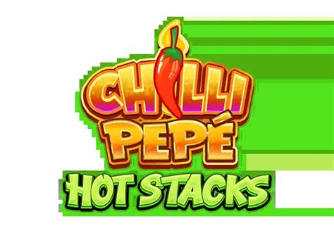 Chilli Pepe Hot Stacks Netbet