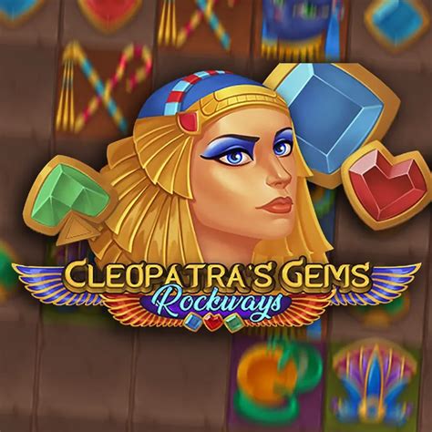 Cleopatras Gems Rockways Blaze