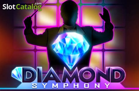 Diamond Symphony Betano