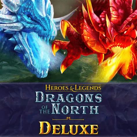 Dragons Of The North Deluxe Betano