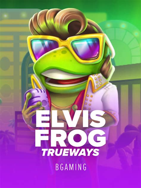 Elvis Frog Trueways Betano