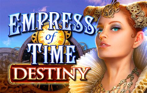 Empress Of Time Destiny Bodog