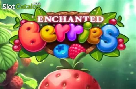 Enchanted Berries Review 2024