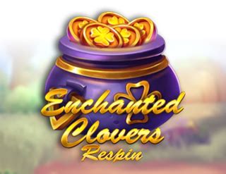 Enchanted Clovers Reel Respin Netbet