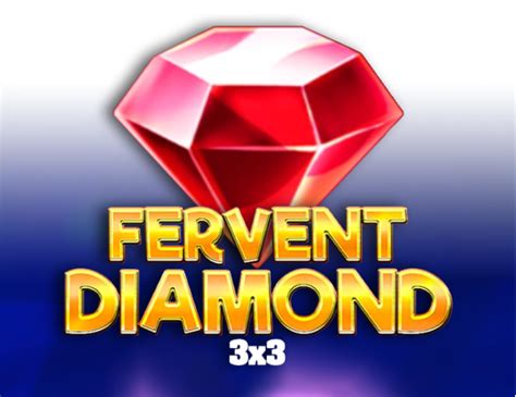 Fervent Diamond Review 2024