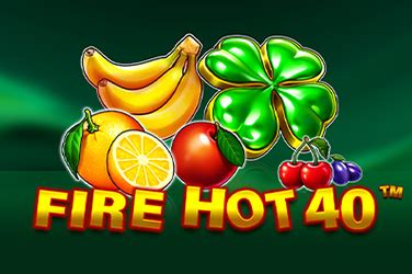 Fire Hot 40 Betfair