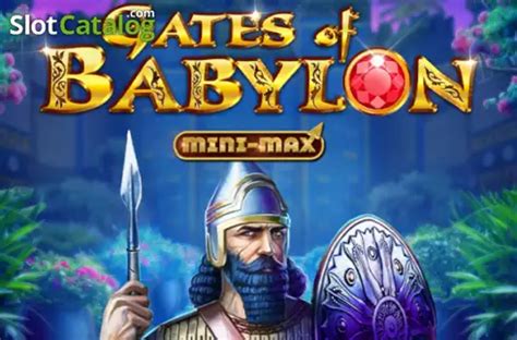 Gates Of Babylon Mini Max Bodog