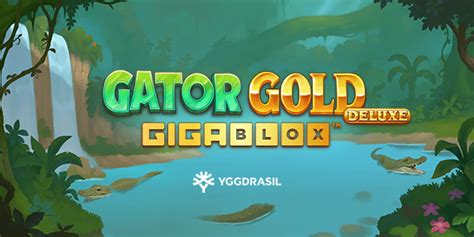 Gator Gold Gigablox Deluxe Bet365