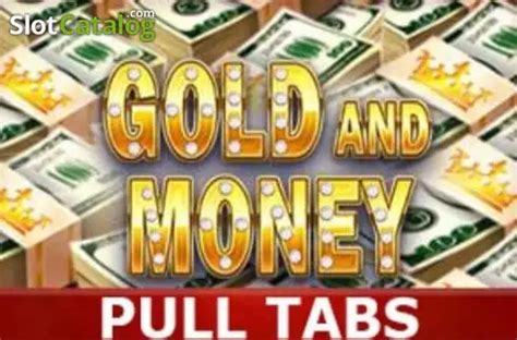 Gold And Money Pull Tabs Brabet