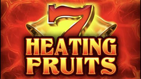 Heating Fruits Slot - Play Online