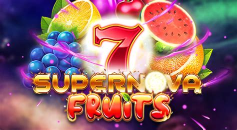 Jogar 7 Supernova Fruits Com Dinheiro Real