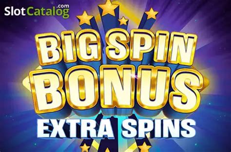 Jogar Big Spin Bonus Extra Spins Com Dinheiro Real