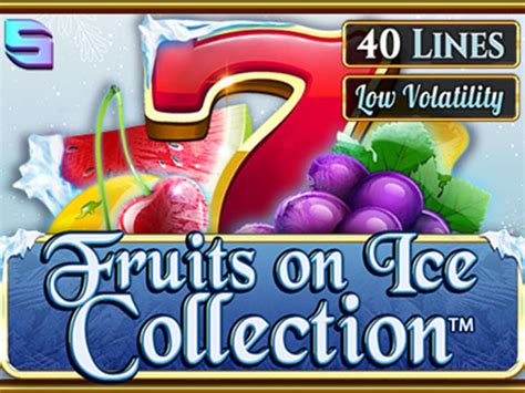 Jogue Fruits On Ice Collection 40 Lines Online