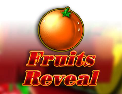 Jogue Fruits Reveal Online