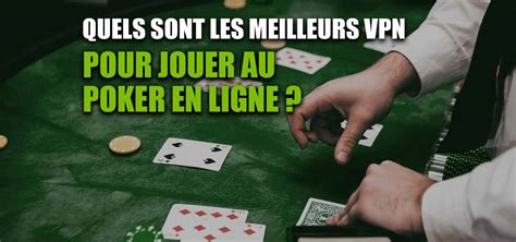 Jouer Au Poker Vpn