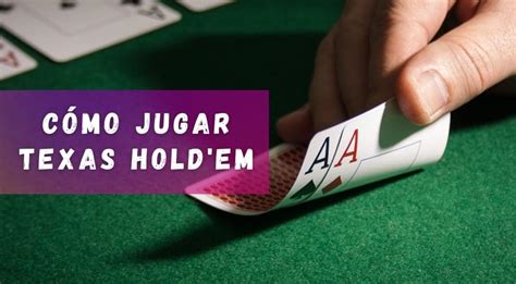 Jugar Al Texas Holdem Online
