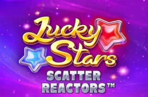 Lucky Stars Scatter Reactors Brabet