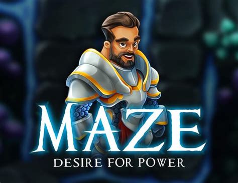 Maze Desire For Power Betano
