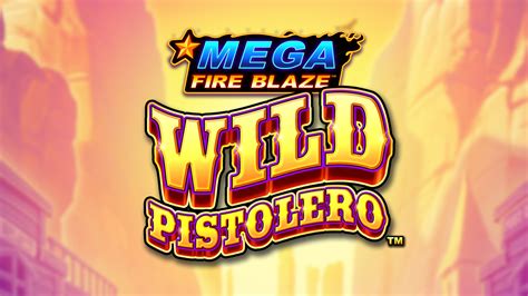 Mega Fire Blaze Wild Pistolero 888 Casino