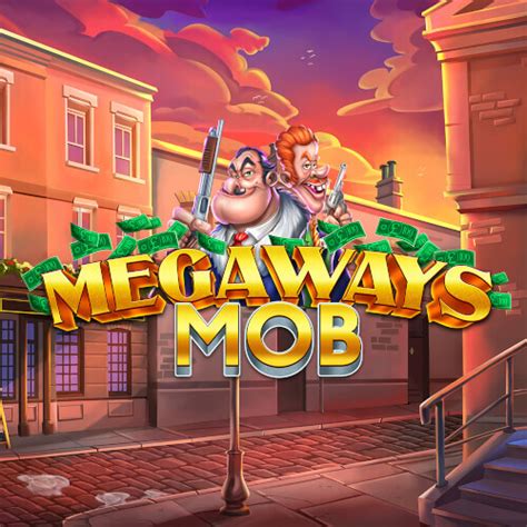 Megaways Mob Slot Gratis