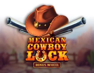 Mexican Cowboy Luck Betano