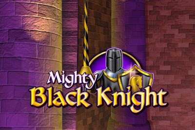 Mighty Black Knight Betano