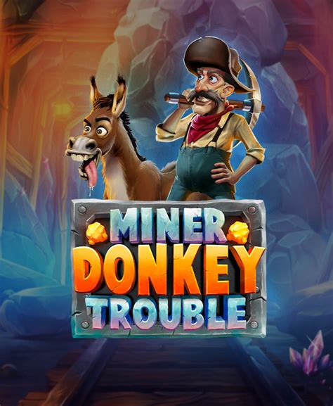 Miner Donkey Trouble Sportingbet