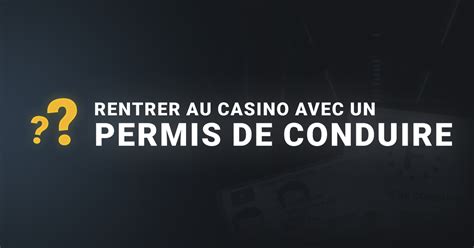 Peut No Entrer Dans Un Casino Avec Le Permis Este Documento