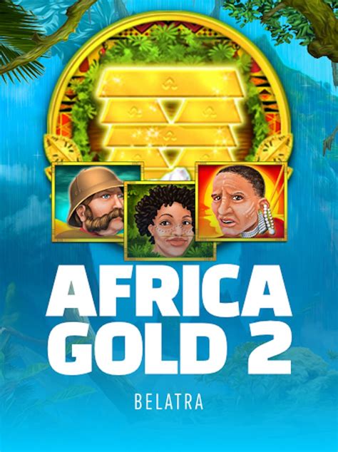Play Africa Gold 2 Slot