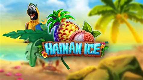 Play Hainan Ice Slot