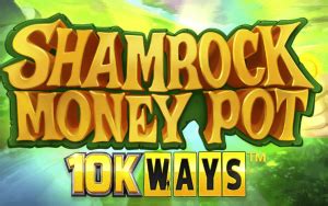 Shamrock Money Pot 10k Ways Netbet