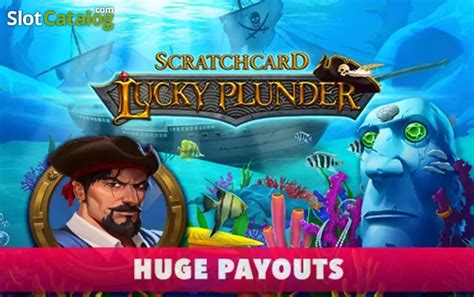 Slot Lucky Plunder Scratchcard