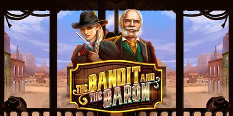 The Bandit And The Baron Slot Gratis