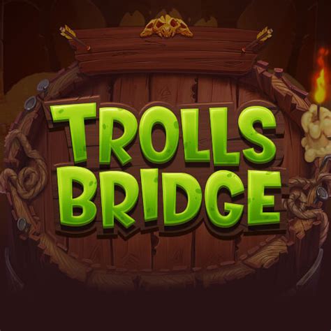 Trolls Bridge Betano