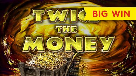 Twice The Money Bwin