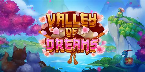 Valley Of Dreams Betano