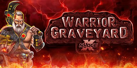 Warrior Graveyard Xnudge Bwin