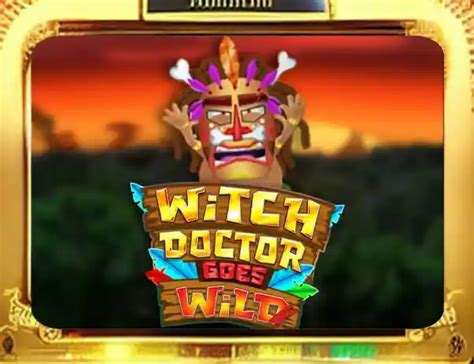 Witch Doctor Goes Wild Betano